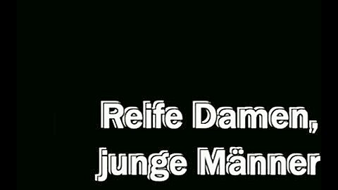 Reife Damen Junge Manner 31 - free porn video