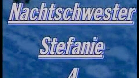 Nachtschwester stafanie 4 andrea obermeier - free porn video